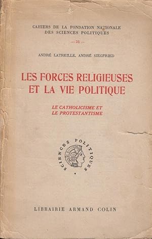 Bild des Verkufers fr Cahiers de la Fondation Nationale des Sciences Politiques. - N 23 - Les Forces Religieuses et la Vie Politique. - Le Catholicisme et le Protestantisme. zum Verkauf von PRISCA