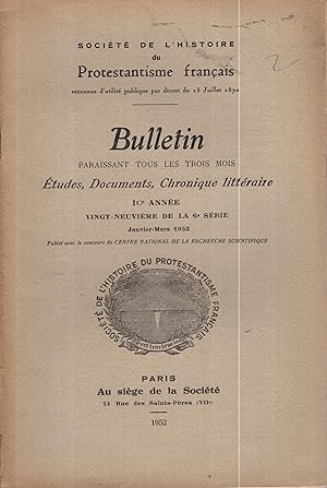 Imagen del vendedor de Socit de l'Histoire du Protestantisme franais. - Bulletin paraissant tous les trois mois : tudes, Documents, Chronique littraire. - IC Anne - Vingt-Neuvime de la 6 Srie a la venta por PRISCA