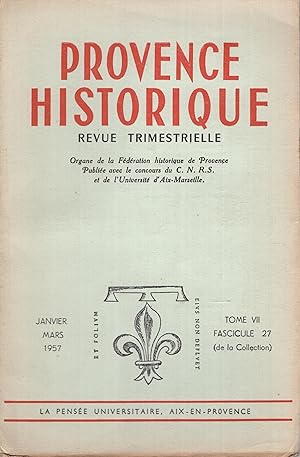 Seller image for Provence Historique. - Tome VII - Fascicule 27 for sale by PRISCA