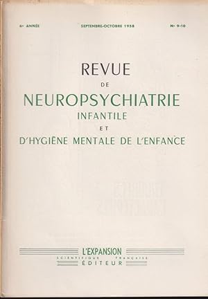 Imagen del vendedor de Revue de Neuropsychiatrie Infantile te d'Hygine Mentale de l'Enfance. - 6 Anne - N 9-10 a la venta por PRISCA