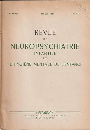 Immagine del venditore per Revue de Neuropsychiatrie Infantile et d'Hygine Mentale de l'Enfance. - 7 Anne - N 5-6 venduto da PRISCA