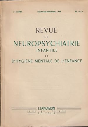 Imagen del vendedor de Revue de Neuropsychiatrie Infantile et d'Hygine Mentale de l'Enfance. - 3 Anne - N 11-12 a la venta por PRISCA