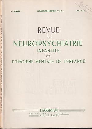 Image du vendeur pour Revue de Neuropsychiatrie Infantile et d'Hygine Mentale de l'Enfance. - 6 Anne - N 11-12 mis en vente par PRISCA