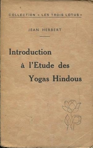 Bild des Verkufers fr Introduction  l'tude des Yogas Hindous zum Verkauf von PRISCA