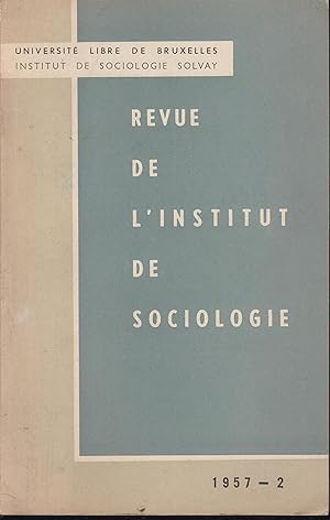 Imagen del vendedor de Universit Libre de Bruxelles - Institut de Sociologie Solvay - Revue de l'Institut de Sociologie. - N 2 a la venta por PRISCA