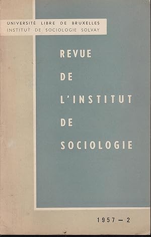 Image du vendeur pour Universit Libre de Bruxelles - Institut de Sociologie Solvay - Revue de l'Institut de Sociologie. - N 2 mis en vente par PRISCA