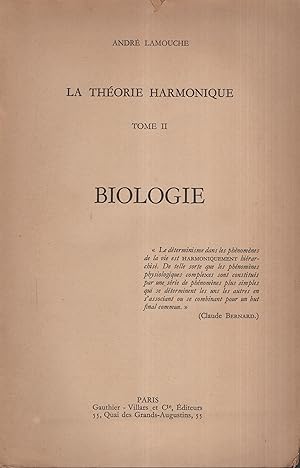 Imagen del vendedor de La Thorie Harmonique - Tome II - Biologie a la venta por PRISCA