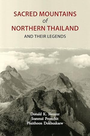 Bild des Verkufers fr Sacred Mountains of Northern Thailand: And Their Legends zum Verkauf von moluna