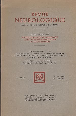 Bild des Verkufers fr Revue Neurologique - Organe Officiel des Socit Franaise de neurologie, Socit de Neurologie de Langue Franaise, Socit d'lectroencphalographie de Langue Franaise. - Tome 92 - N 5 - 1955 (1er Semestre). zum Verkauf von PRISCA