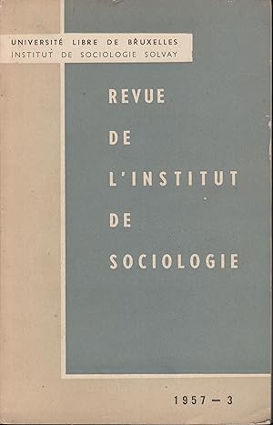 Image du vendeur pour Universit Libre de Bruxelles - Institut de Sociologie Solvay - Revue de l'Institut de Sociologie - N 3 mis en vente par PRISCA