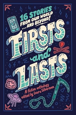 Imagen del vendedor de Firsts and Lasts : 16 Stories from Our World.and Beyond! a la venta por GreatBookPrices