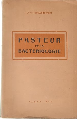 Image du vendeur pour Les Btisseurs de la Science Moderne - Pasteur et la Bactriologie avec un portrait et un fac-simil d'autographe de Pasteur. mis en vente par PRISCA