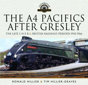 Bild des Verkufers fr A4 Pacifics After Gresley : The Late L N E R and British Railways Periods, 1942-1966 zum Verkauf von GreatBookPrices