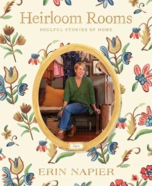 Seller image for Heirloom Rooms : Soulful Stories of Home for sale by GreatBookPrices