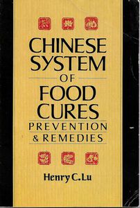 Seller image for Chinese System of Food Cures: Prevention & Remedies for sale by Book Haven