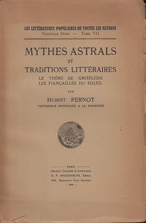 Image du vendeur pour Mythes astrals et traditions littraires, le thme de Grislidis, les fiancailles du soleil, mis en vente par PRISCA