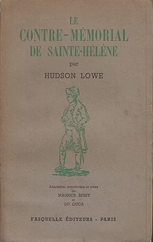 Imagen del vendedor de Le Contre-Mmorial de Sainte-Hlne. Adaptation introduction et notes de Maurice Bessy et Lo Duca a la venta por PRISCA