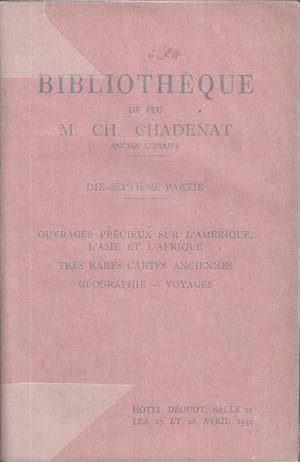 Image du vendeur pour [Catalogue] Bibliothque de feu M. Ch. Chadenat, ancien libraire. 17e partie. Ouvrages prcieux sur l'Amrique . Trs rares cartes anciennes . [Vente Htel Drouot 27-28 Avril 1954]. mis en vente par PRISCA