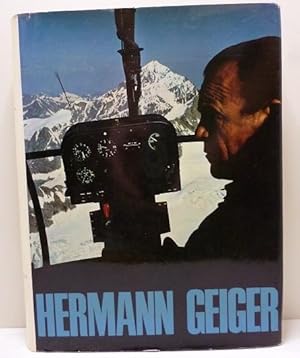 Hermann Geiger 1914-1966 ( Luftfahrt Gletscherflieger Bergrettung ) signiert 1914-1966
