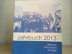 Jahrbuch 2013. Dillmann-Gynasium.