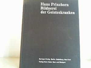 Bildnerei der Geisteskranken. Ein Beitrag zur Psychologie und Psychopathologie der Gestaltung. Mi...