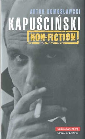 Seller image for Kapuscinski non-fiction El hombre, el reportero y su poca for sale by Imosver