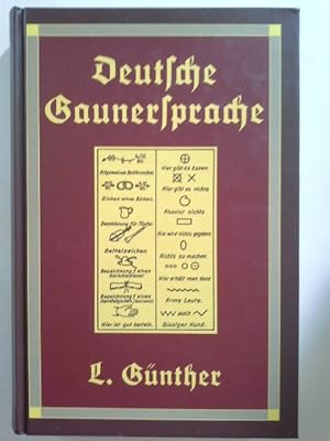 Bild des Verkufers fr Die deutsche Gaunersprache. L. Gnther zum Verkauf von Herr Klaus Dieter Boettcher