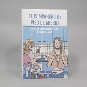 Imagen del vendedor de El Compaero De Piso De Mierda Gua Supervivencia Casa Ad3 a la venta por Libros librones libritos y librazos