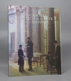 Imagen del vendedor de Educadores De Mxico En El Arte Y En La Historia 2005 Ai5 a la venta por Libros librones libritos y librazos