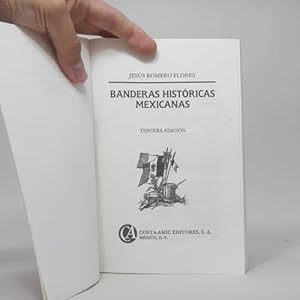 Seller image for Banderas Histricas Mexicanas Jess Romero Flores 1994 Y5 for sale by Libros librones libritos y librazos