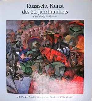 Bild des Verkufers fr Russische Kunst des 20. Jahrhunderts. Sammlung Semjonow Die Sammlung Semjonow. Buch zur Ausstellung zum Verkauf von Berliner Bchertisch eG