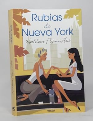 Imagen del vendedor de Rubias De Nueva York Kathleen Flynn Hui Ediciones B 2006 Z3 a la venta por Libros librones libritos y librazos