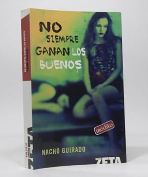 Image du vendeur pour No Siempre Ganan Los Buenos Nacho Guirado 2006 Z2 mis en vente par Libros librones libritos y librazos