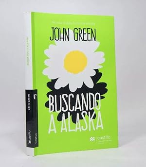 Image du vendeur pour Buscando A Alaska John Green Ediciones Castillo 2017 Af2 mis en vente par Libros librones libritos y librazos