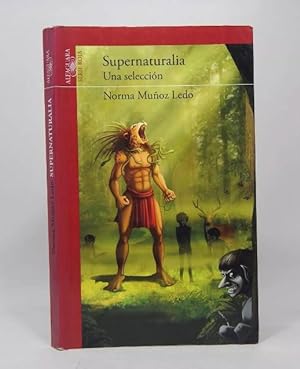 Imagen del vendedor de Supernaturalia Norma Muoz L Santillana Ediciones 2010 Af4 a la venta por Libros librones libritos y librazos
