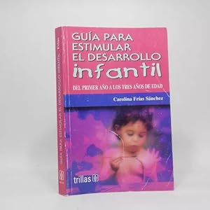 Seller image for Gua Para Estimular El Desarrollo Infantil C Fras 2005 X3 for sale by Libros librones libritos y librazos