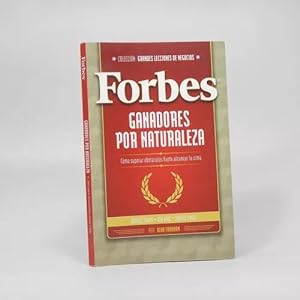 Seller image for Forbes Ganadores Por Naturaleza Alan Farnham 2010 Be1 for sale by Libros librones libritos y librazos