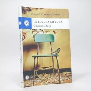 Image du vendeur pour La Locura Lo Cura Guillermo Borja La Llave 2015 Cc1 mis en vente par Libros librones libritos y librazos