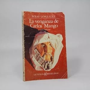 Bild des Verkufers fr La Venganza De Carlos Mango Francisco Rojas Gonzlez Bc1 zum Verkauf von Libros librones libritos y librazos