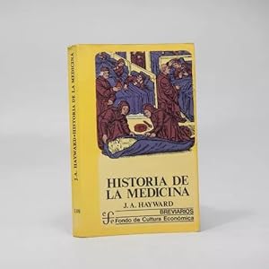 Bild des Verkufers fr Historia De La Medicina John A Hayward Fce 1980 Bd3 zum Verkauf von Libros librones libritos y librazos