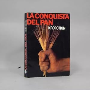 Imagen del vendedor de La Conquista Del Pan Piotr Krpotkin 1977 Ag4 a la venta por Libros librones libritos y librazos