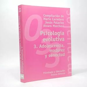 Seller image for Psicologa Evolutiva 3 Adolescencia Madurez Y Senectud Ce2 for sale by Libros librones libritos y librazos