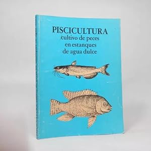 Seller image for Piscicultura Cultivo De Peces En Estanques De Agua Dulce D1 for sale by Libros librones libritos y librazos