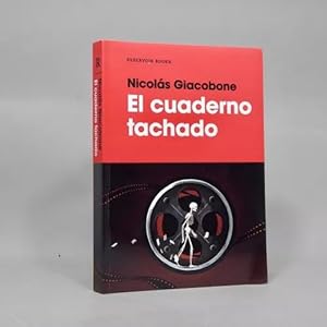 Seller image for El Cuaderno Tachado Nicols Giacobone Penguin Random Ad1 for sale by Libros librones libritos y librazos