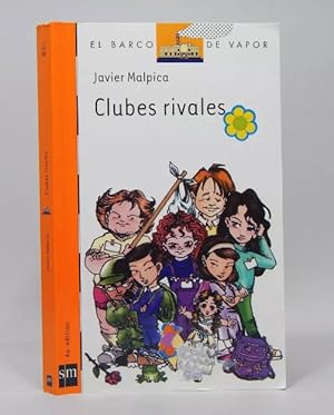 Seller image for Clubes Rivales Javier Malpica Sm Ediciones 2009 Ak6 for sale by Libros librones libritos y librazos