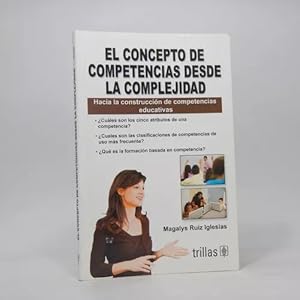 Imagen del vendedor de El Concepto De Competencias Desde La Complejidad Trillas Ba7 a la venta por Libros librones libritos y librazos