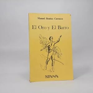 Imagen del vendedor de El Oro Y El Barro Manuel Bentex Carrasco Diana 1987 Bg1 a la venta por Libros librones libritos y librazos