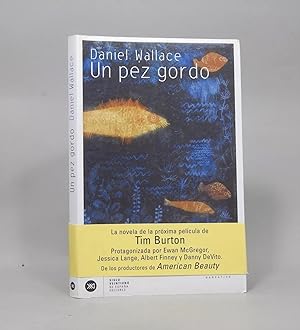 Bild des Verkufers fr Un Pez Gordo Daniel Wallace Siglo Veintiuno 1999 Ae7 zum Verkauf von Libros librones libritos y librazos