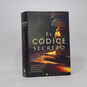 Seller image for El Cdice Secreto Lev Grossman Ediciones B 2004 Z3 for sale by Libros librones libritos y librazos