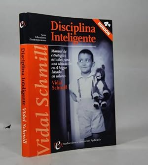 Imagen del vendedor de Disciplina Inteligente Estrategia Educacin V Schmill Aj1 a la venta por Libros librones libritos y librazos